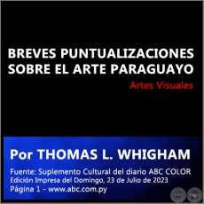 BREVES PUNTUALIZACIONES SOBRE EL ARTE PARAGUAYO - Por DANIEL NASTA - Domingo, 23 de Julio de 2023